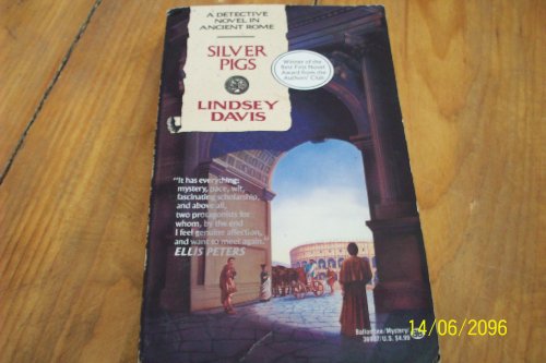 Beispielbild fr Silver Pigs: A Detective Novel in Ancient Rome zum Verkauf von Half Price Books Inc.