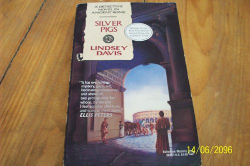 Imagen de archivo de Silver Pigs: A Detective Novel in Ancient Rome a la venta por Half Price Books Inc.