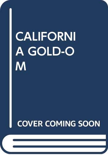 Beispielbild fr CALIFORNIA GOLD-O M zum Verkauf von Antiquariat Armebooks