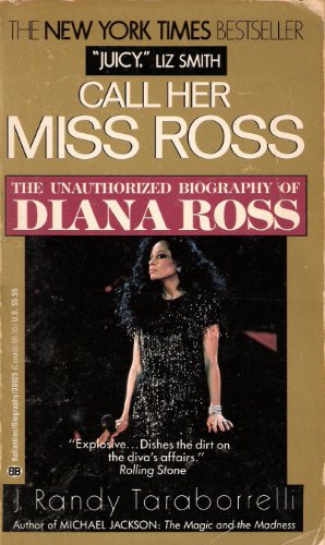 9780345369253: Call Her Miss Ross: The Unauthorized Biography of Diana Ross