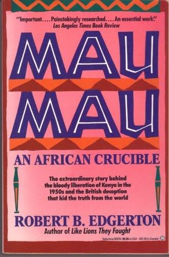 Beispielbild fr Mau Mau : An African Crucible zum Verkauf von Better World Books