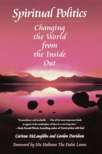 Beispielbild fr Spiritual Politics: Changing the World from the Inside Out zum Verkauf von The Maryland Book Bank