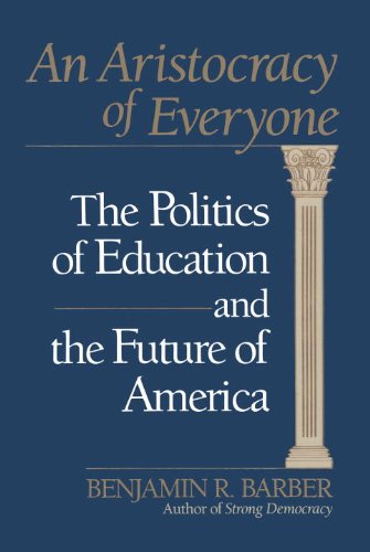 9780345370402: An Aristocracy of Everyone: The Politics of Education and the Future of America