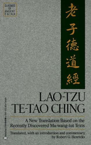 Stock image for Te-Tao Ching: A New Translation Based on the Recently Discovered Ma-wang-tui Texts for sale by Irolita Books
