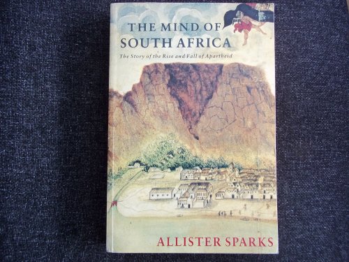 9780345371195: The Mind of South Africa: The Rise and Fall of Apartheid