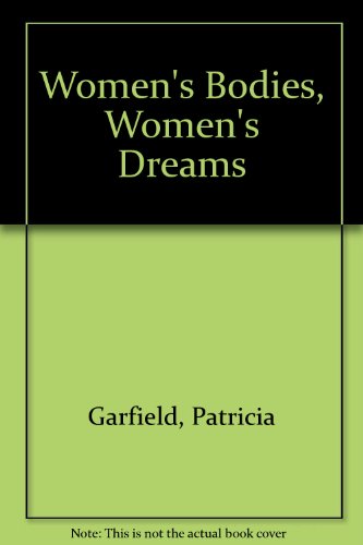 Imagen de archivo de Women's Bodies, Women's Dreams a la venta por ThriftBooks-Dallas