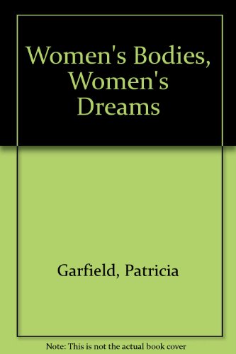 Stock image for Women's Bodies, Women's Dreams for sale by ThriftBooks-Dallas