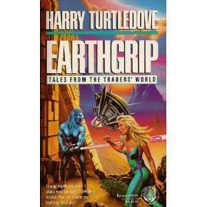Earthgrip : Tales from the Traders' World *