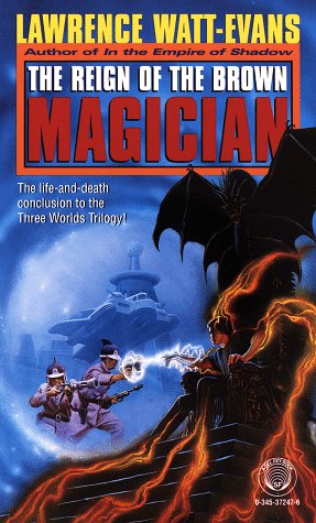 Stock image for The Reign of the Brown Magician (Three Worlds Trilogy, No. 3) for sale by Wonder Book