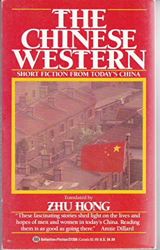 Beispielbild fr The Chinese Western: An Anthology of Short Fiction from Today's China zum Verkauf von Once Upon A Time Books