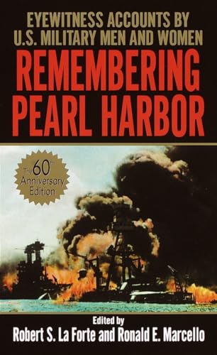 Beispielbild fr Remembering Pearl Harbor : Eyewitness Accounts by U. S. Military Men and Women zum Verkauf von Better World Books