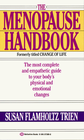 9780345373892: Menopause Handbook