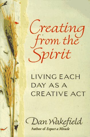 Stock image for Creating from the Spirit: Living Each Day As a Creative Act for sale by Black and Read Books, Music & Games