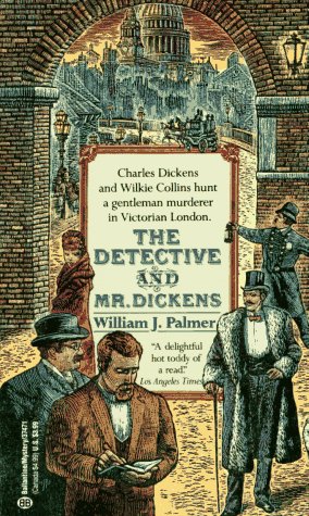 9780345374714: Detective and Mr. Dickens: Being an Account of the Macbeth Murders and the Strange Events Surrounding Them