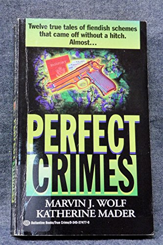 Imagen de archivo de Perfect Crimes a la venta por Half Price Books Inc.