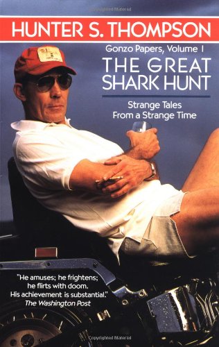 9780345374820: Great Shark Hunt: Strange Tales from a Strange Time (Gonzo Papers)