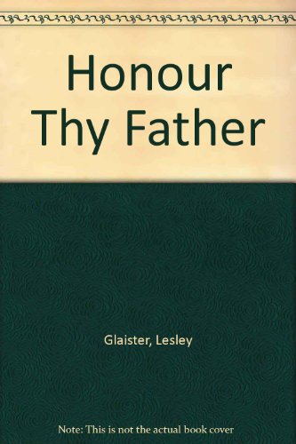 Honour Thy Father (9780345375407) by Glaister, Lesley