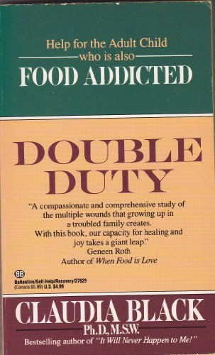 Imagen de archivo de Double Duty : Food Addicted a la venta por Better World Books