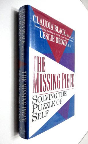 Imagen de archivo de The Missing Piece : Solving the Puzzle of Self a la venta por Better World Books