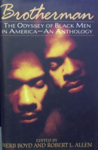 Imagen de archivo de Brotherman: The Odyssey of Black Men in America -- An Anthology a la venta por ThriftBooks-Atlanta