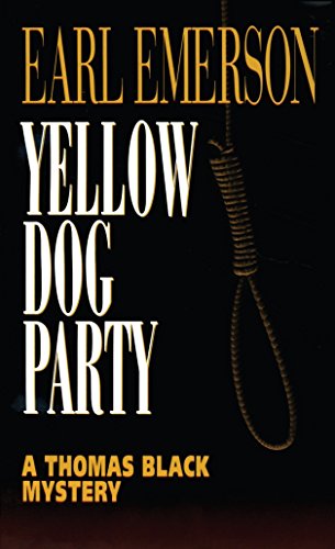 9780345377166: Yellow Dog Party: A Thomas Black Mystery