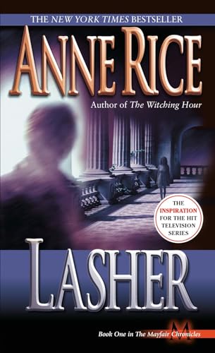 9780345377647: Lasher (Lives of the Mayfair Witches)