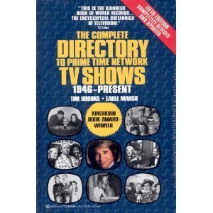 Beispielbild fr Complete Directory to Prime Time Network TV Shows 1946-Present (Complete Directory to Prime Time Network and Cable TV Shows) zum Verkauf von HPB-Ruby