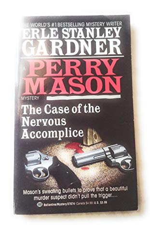 Stock image for The Case of the Nervous Accomplice (A Perry Mason Mystery) for sale by SecondSale