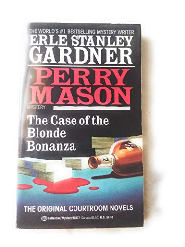 Stock image for A Perry Mason Myster: The Case Of The Blonde Bonanza for sale by George Strange's Bookmart
