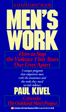 9780345379399: Men's Work: How to Stop the Violence That Tears Our Lives Apart