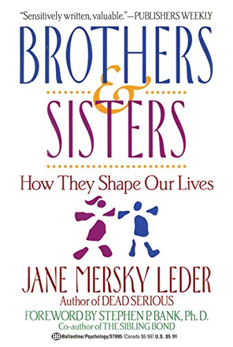 9780345379955: Brothers & Sisters How They Shape Our Lives