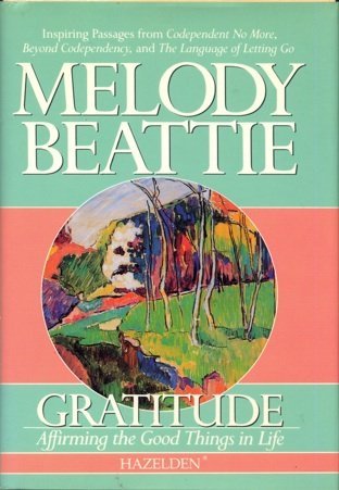9780345380203: Gratitude--book ONLY: Affirming the Good Things in Life by Melody Beattie (1992-09-30)