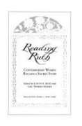 Beispielbild fr READING RUTH: CONTEMPORARY WOMEN RECLAIM A SACRED STORY zum Verkauf von Robert Rhodes - Bookseller
