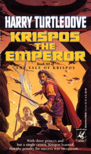 Beispielbild fr Krispos the Emperor (The Tale of Krispos, Book 3) zum Verkauf von BooksRun