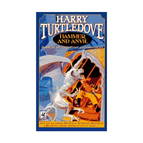 Hammer and Anvil (Time of Troubles, Bk 2) (9780345380487) by Turtledove, Harry