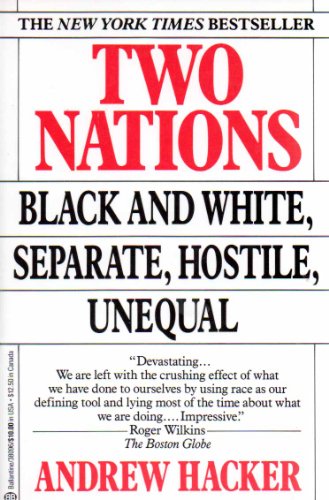 Beispielbild fr Two Nations : Black and White, Separate, Hostile, Unequal zum Verkauf von BookHolders