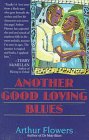 Another Good Loving Blues (9780345381033) by Flowers, Arthur