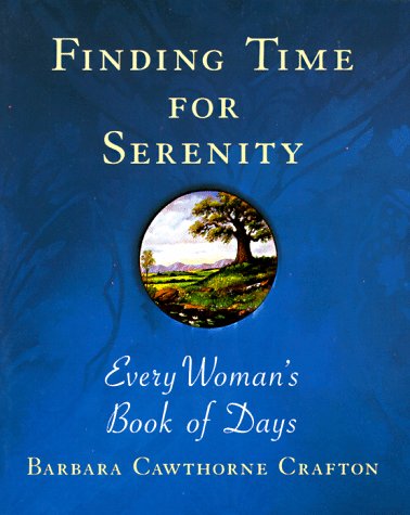 Finding Time for Serenity (9780345381347) by Crafton, Barbara Cawthorne