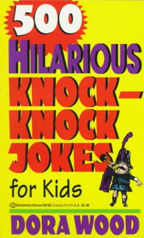 Stock image for 500 Hilarious Knock-Knock Jokes for Kids for sale by medimops