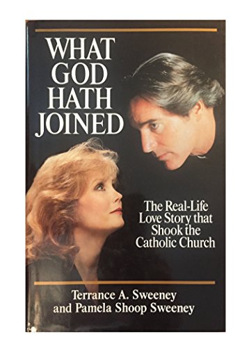 9780345382030: What God Hath Joined/the Real-Life Love Story That Shook the Catholic Church