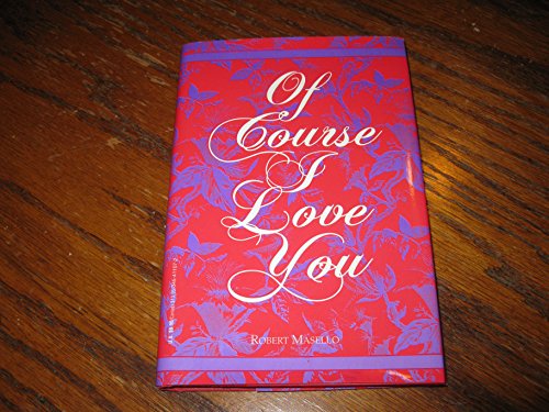 Imagen de archivo de Of Course I Love You a la venta por Wonder Book