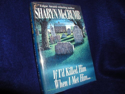 9780345382290: If I'd Killed Him When I Met Him...: An Elizabeth Mac Pherson Novel