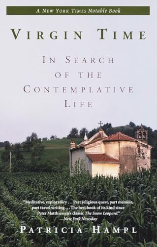 9780345384249: Virgin Time: In Search of the Contemplative Life