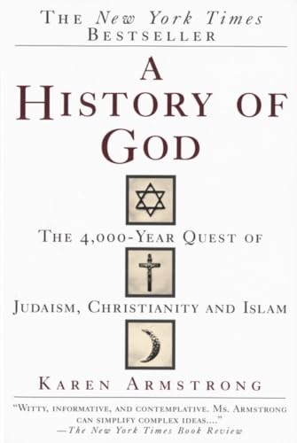 Imagen de archivo de A History of God: The 4,000-Year Quest of Judaism, Christianity and Islam a la venta por SecondSale