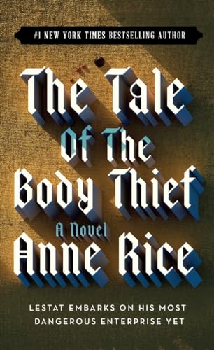 Imagen de archivo de The Tale of the Body Thief (Vampire Chronicles) a la venta por SecondSale