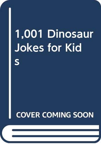 Beispielbild fr 1001 Dinosaur Jokes for Kids zum Verkauf von Better World Books