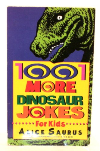 Beispielbild fr 1001 More Dinosaur Jokes for Kids zum Verkauf von Wonder Book