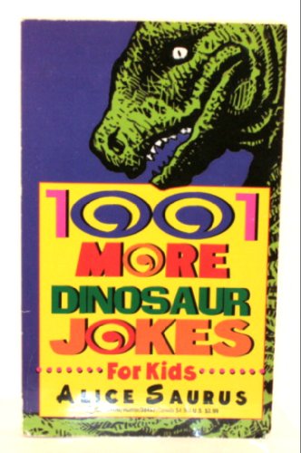 Stock image for 1,001 More Dinosaur Jokes for Kids for sale by ThriftBooks-Atlanta