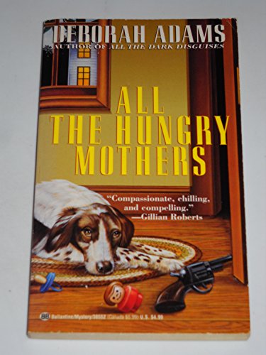 Beispielbild fr All the Hungry Mothers zum Verkauf von Wonder Book