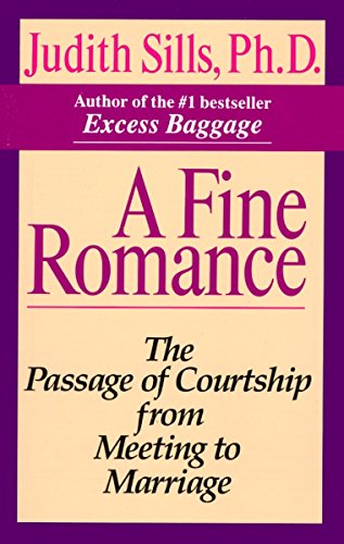 9780345385710: A Fine Romance: The Passage of Courtship from Meeting to Marriage